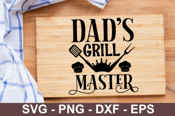 Dad’s Grill Master SVG Design for Crafts and Graphics