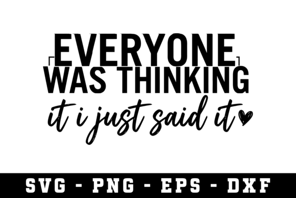 Everyone Wase Thinkings SVG: A Versatile Graphic for Crafts & Creations