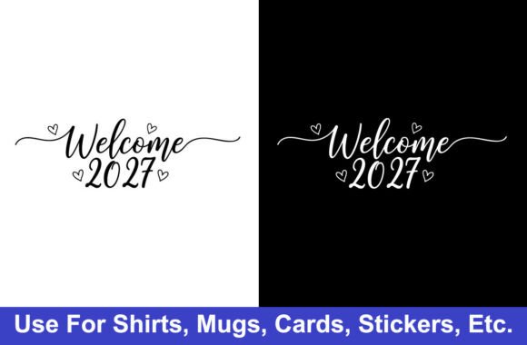 Welcome 2027 Tshirt Design, Boys Girls